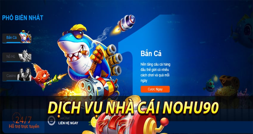 Những dịch vụ tiện ích mà nhà cái Nohu90 mang lại