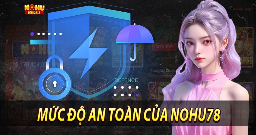 Mức độ an toàn của nhà cái nohu78